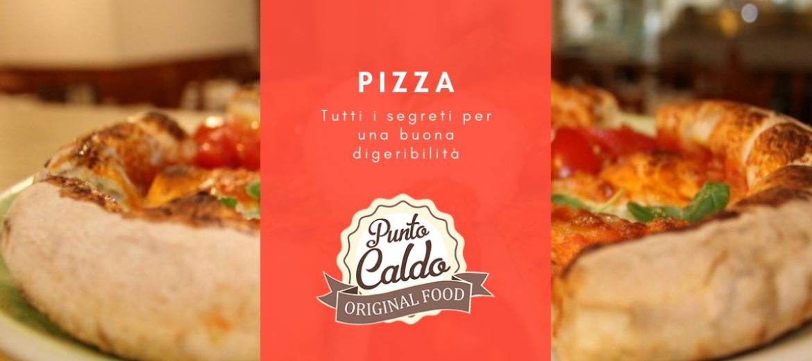 Lievitazione della pizza: tutti i segreti per una buona digeribilità